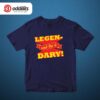 HIMYM Legendary Tshirt Navy