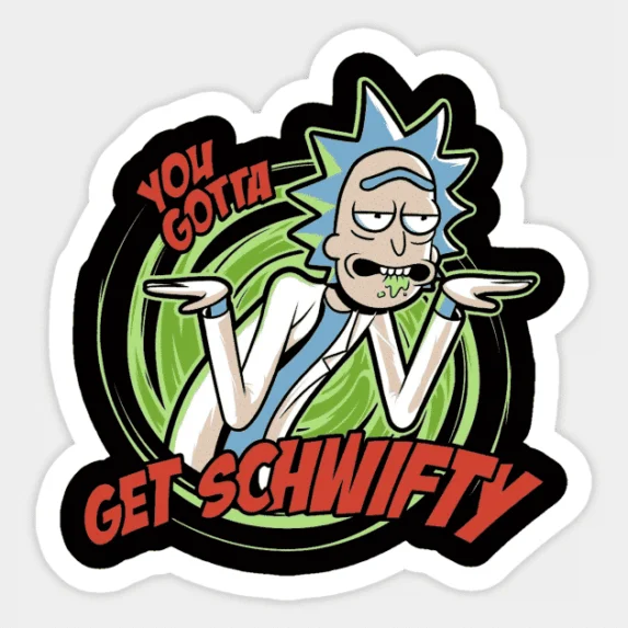 Rick And Morty Get Schwifty Vinyl Sticker