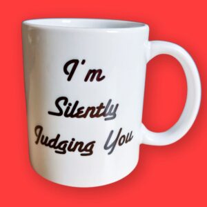 Silently Judging You Ceramic Mug