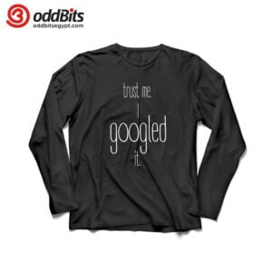 I Googled It Graphic T-shirt long sleeves