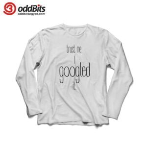 I Googled It Graphic T-shirt long sleeves